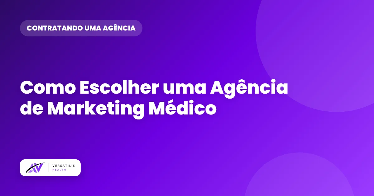 Como Escolher uma Agência de Marketing Médico: Checklist Completo (2026)